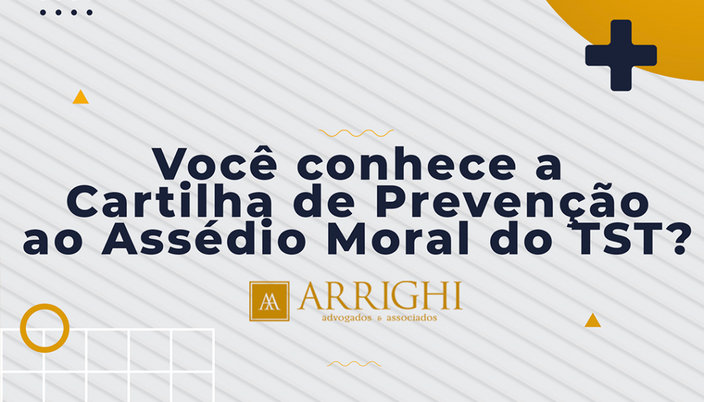 Cartilha De Prevenção Ao Assédio Moral Arrighi Advogados 8484